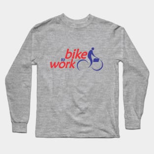 Bike to work Long Sleeve T-Shirt